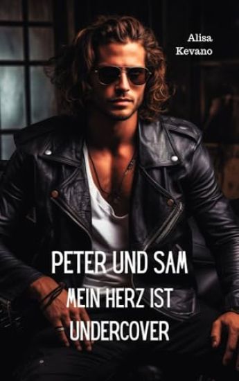 Peter und Sam Mein Herz ist undercover