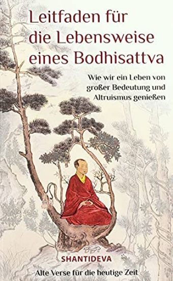 Leitfaden für die Lebensweise eines Bodhisattvas