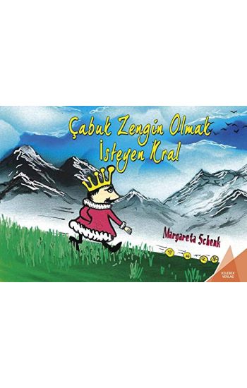 Cabuk Zengin Olmak Isteyen Kral