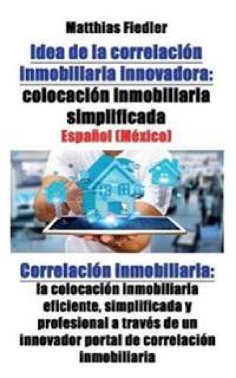 Idea de la correlación inmobiliaria innovadora