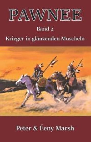 Pawnee - Krieger in glänzenden Muscheln