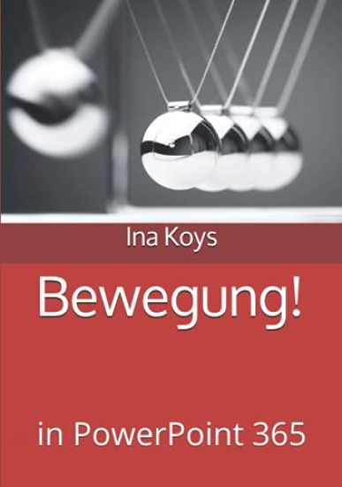 Bewegung!