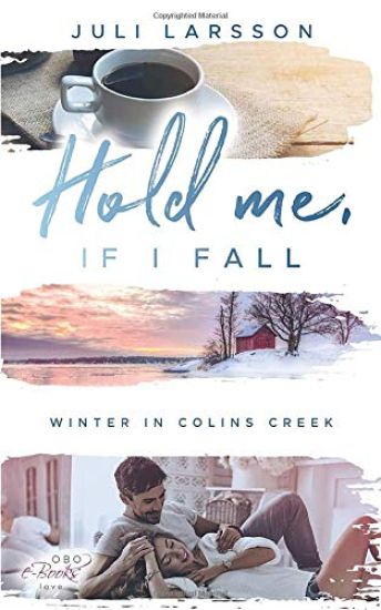 Hold me, if I fall