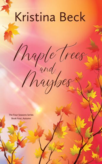 Maple Trees and Maybes