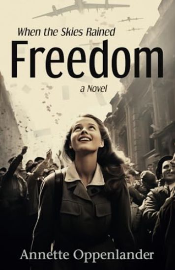 When the Skies Rained Freedom