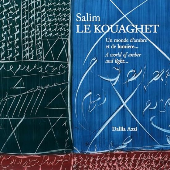 Salim Le Kouaghet: A WORLD OF AMBER AND LIGHT...