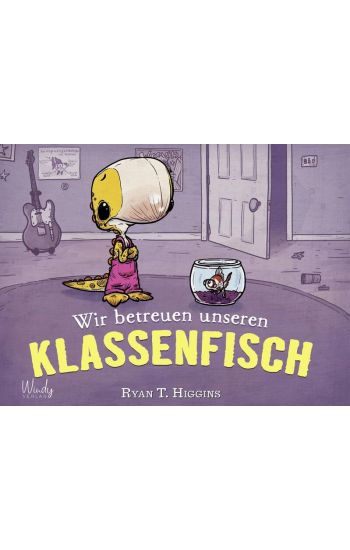 Wir betreuen unseren Klassenfisch - Band 3 der Penelope-Reihe