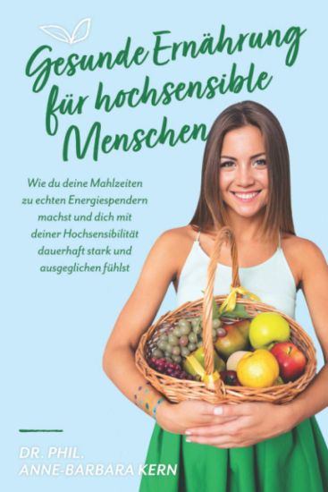 Gesunde Ernährung für hochsensible Menschen