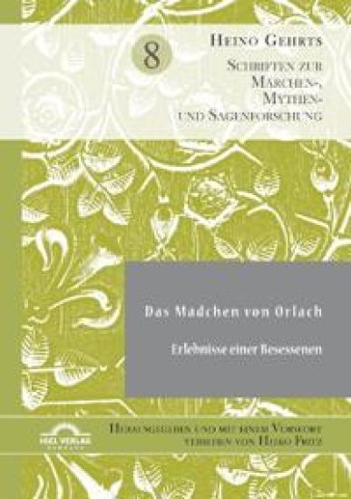Das Mädchen von Orlach. Erlebnisse einer Besessenen