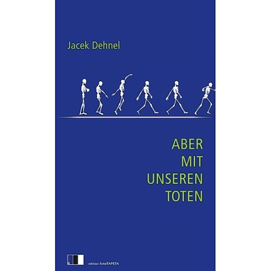 Aber mit unseren Toten
