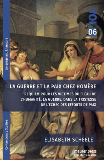 La guerre et la paix chez Homère