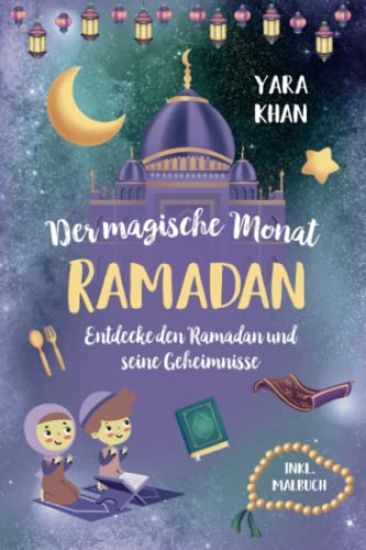 Der magische Monat Ramadan