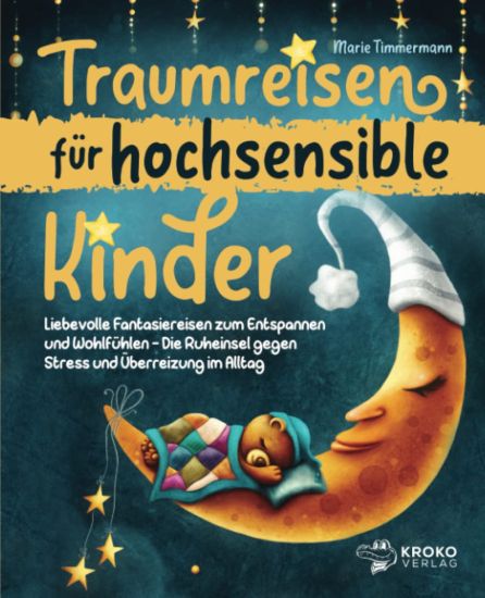 Traumreisen für hochsensible Kinder