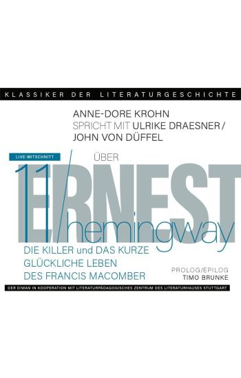 Ein Gespräch über Ernest Hemingway - Die Killer und Das kurze glückliche Leben des Francis Macomber