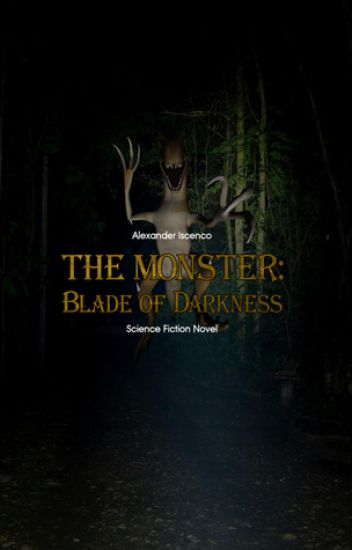 The Monster - Blade of Darkness