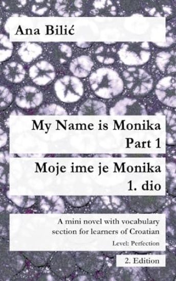 My Name is Monika - Part 1 / Moje ime je Monika - 1. dio