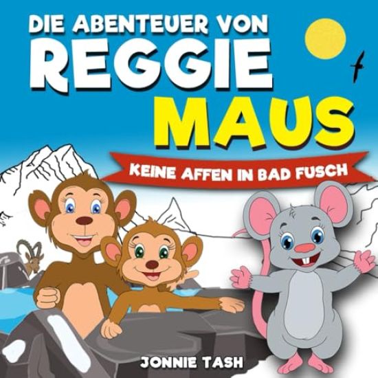 Die Abenteuer von Reggie Maus und seinen Waldfreunden