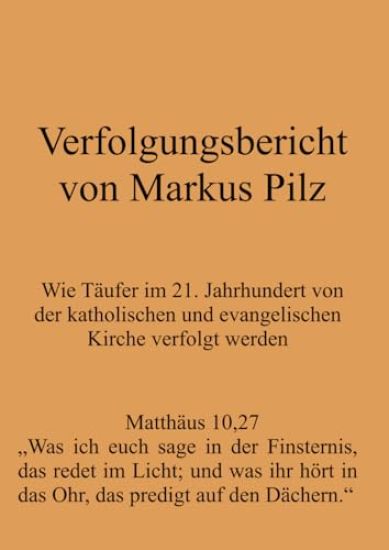 Verfolgungsbericht von Markus Pilz