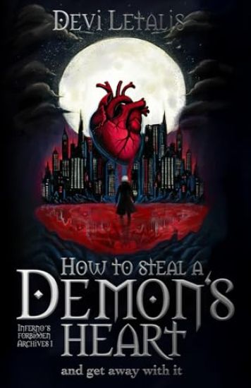 How to Steal a Demon's Heart and get away with it
