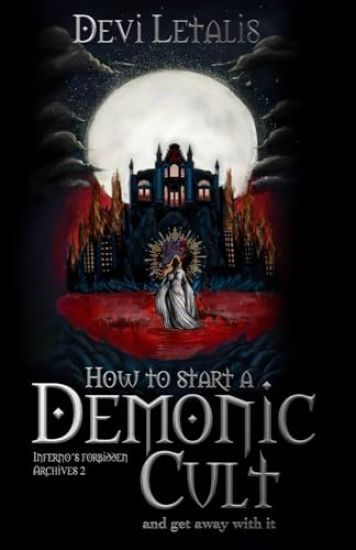 How to Start a Demonic Cult and get away with it