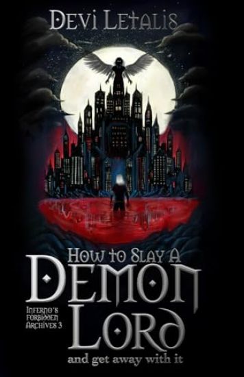 How to Slay d Demon Lord and get away with it