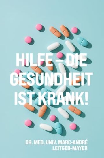 Hilfe - die Gesundheit ist krank!