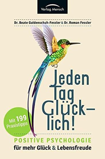 Jeden Tag glücklich