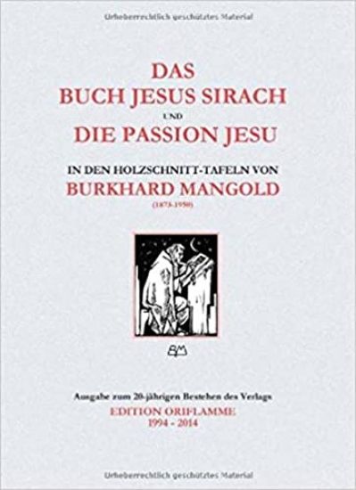 Das Weisheitsbuch Jesus Sirach und die Passion Jesu in den Holzschnitt-Tafeln von Burkhard Mangold