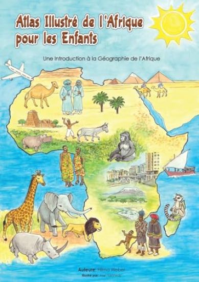 Atlas illustré de l'Afrique pour les enfants