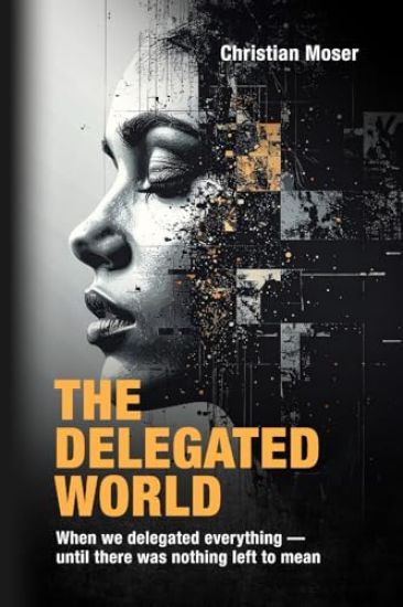 The Delegated World