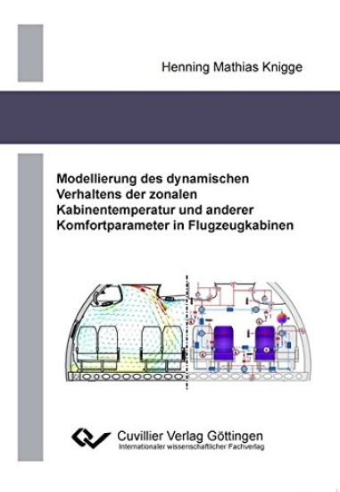 Modellierung des dynamischen Verhaltens der zonalen Kabinentemperatur und anderer Komfortparameter in Flugzeugkabinen