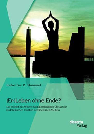 (Er-)Leben ohne Ende? Die Freiheit des Willens