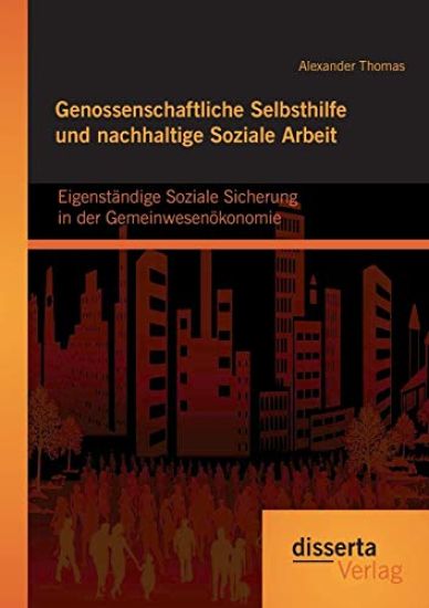 Genossenschaftliche Selbsthilfe und nachhaltige Soziale Arbeit