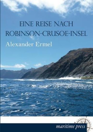 Eine Reise Nach Robinson-Crusoe-Insel