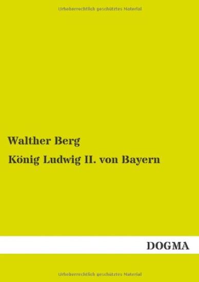Konig Ludwig II. Von Bayern