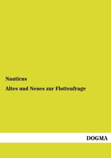 Altes und Neues zur Flottenfrage