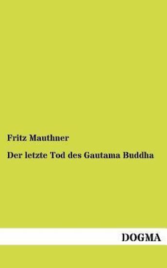 Der letzte Tod des Gautama Buddha