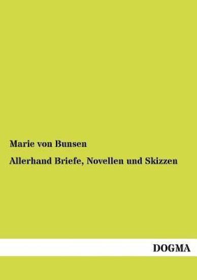 Allerhand Briefe, Novellen und Skizzen