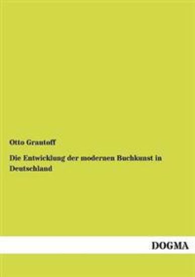Die Entwicklung der modernen Buchkunst in Deutschland