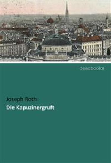 Die Kapuzinergruft