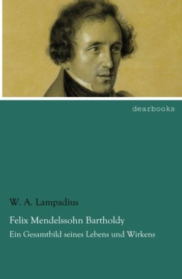 Felix Mendelssohn Bartholdy