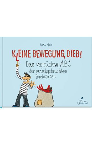 K(l)eine Bewegung, Dieb!