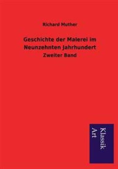 Geschichte Der Malerei Im Neunzehnten Jahrhundert