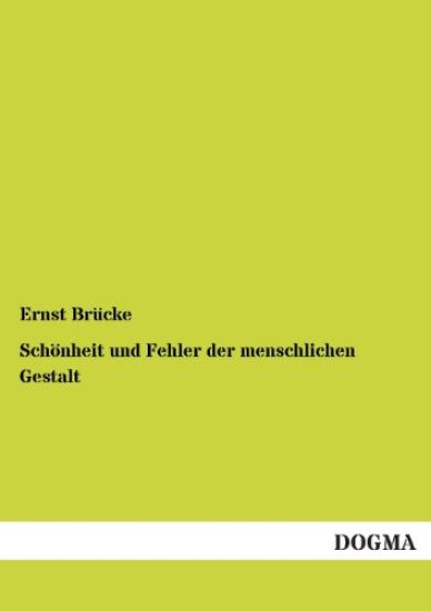 Schönheit und Fehler der menschlichen Gestalt