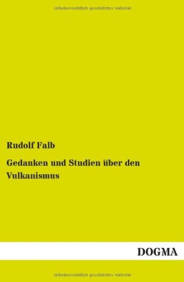 Gedanken und Studien über den Vulkanismus