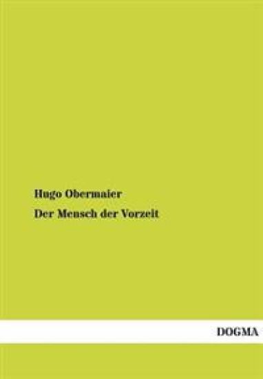 Der Mensch Der Vorzeit