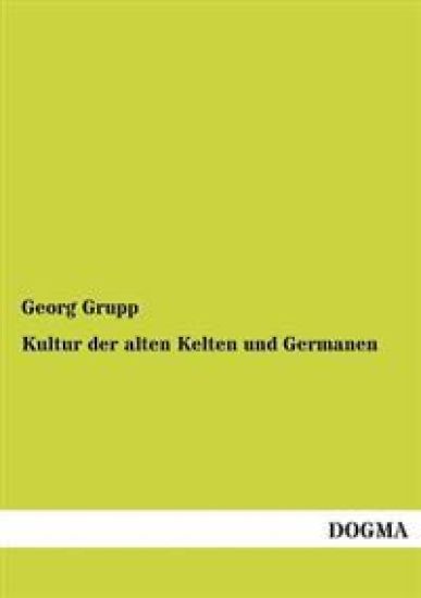 Kultur Der Alten Kelten Und Germanen