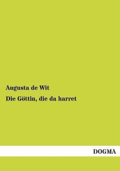 Die Gottin, Die Da Harret