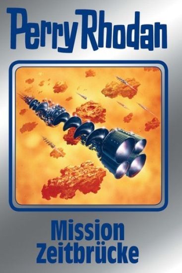 Perry Rhodan 121. Mission Zeitbrücke