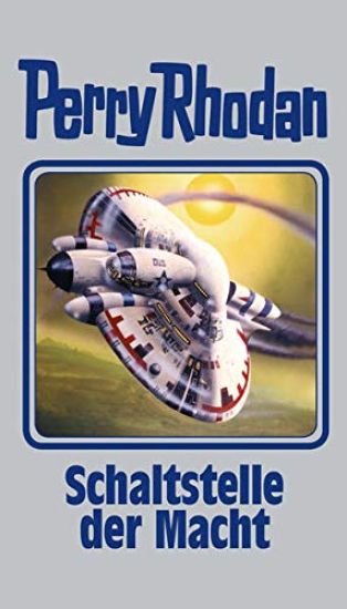 Perry Rhodan 127. Schaltstelle der Macht